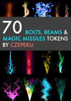 70 Bolts, Beams and Magic Missiles