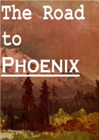 The Road to Phoenix