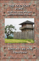 Marchlands Pocket Adventure: The Old Lost Fort - Adventure for OpenQuest