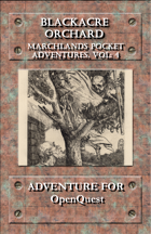 Marchlands Pocket Adventure: Blackacre Orchard - Adventure for OpenQuest