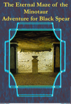The Eternal Maze of the Minotaur - Adventure for Black Spear