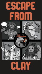 Fire Lizard Media: Escape From Clay - Act III Part II