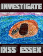 Fire Lizard Media: IXSS Essex 1 - Everyone Forgot About Me