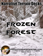 Frozen Forest: A System Agnostic Narrative Terrain Deck.