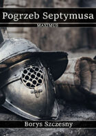 Maximus - Pogrzeb Septymusa