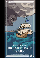 The Curse of Dread Pirate Zarr