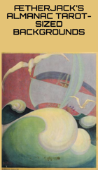 Ætherjack’s Almanac Tarot-Sized Backgrounds