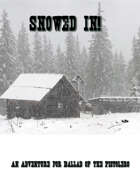 Snowed In!