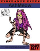 Vigilante Files: AshMeow