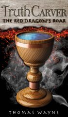 TruthCarver: The Red Dragon's Roar