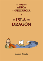 El viaje de Arica la Pelirroja a la Isla del Dragón