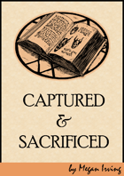 Captured And Sacrificed