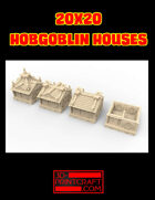 20x20 Hobgoblin Houses