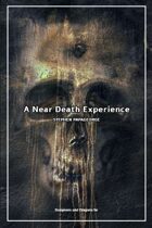 A Near Death Experience