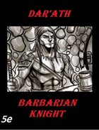 Dar'Ath (Barbarian Knight)