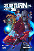 Dre Saturn: Child of The Orb