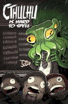 Cthulhu is Hard to Spell