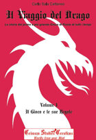 Il Viaggio del Drago - Volume 1: Il Gioco e le sue Regole