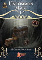 Uncommon Magic 1 - 5e Magic Items!