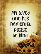 Dementia - Please Be Kind