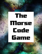 The Morse Code Game