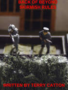 Back Of Beyond Skirmish Rules