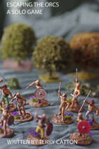 Escaping The Orcs: A Solo Game
