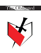 The Obligated: A Dungeon World Playbook