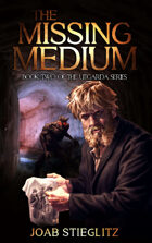 The Missing Medium: : Book Two of the Utgarda Trilogy