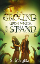 The Ground Upon Which I Stand