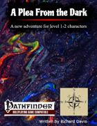 A Plea From the Dark (Pathfinder 2nd Edition)