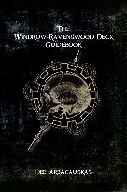 The Windrow-Ravenswood Deck Guidebook