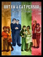 But I'm A Cat Person #22: Further Up and Further In