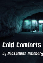 Cold Comforts