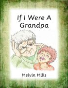 If I Were A Grandpa