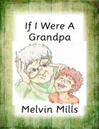 If I Were A Grandpa