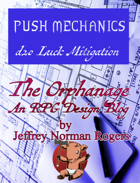 The Orphanage Issue 001 Push Mechanics