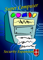 Super Computer: Security Expansion
