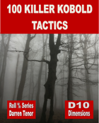 100 Killer Kobold Tactics (Fantasy)