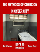 100 Methods of Coercion in Cyber City