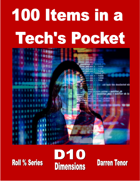 100 Items in a Tech's Pocket