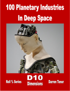 100 Planetary Industries in Deep Space