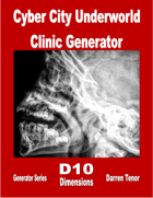 Cyber City Underworld Clinic Generator