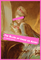The Blush of Dawn on Roses