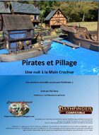 Pirates et Pillage, épisode 1: Une Nuit à la Main Crochue (PF2)