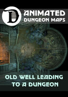 Animated Dungeon Maps: Old Well Leading to a Dungeon