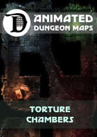 Animated Dungeon Maps: Torture Chambers