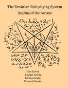 The Erwinian Roleplaying System: Realms of the Arcane