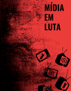 Mídia em luta