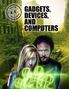 A.C.: AFTER COLLAPSE GADGETS, DEVICES, AND COMPUTERS